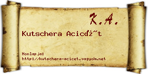 Kutschera Acicét névjegykártya